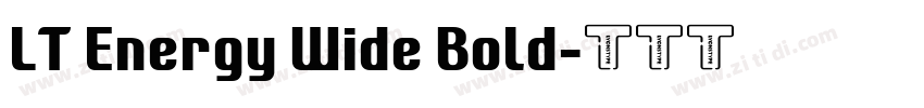LT Energy Wide Bold字体转换